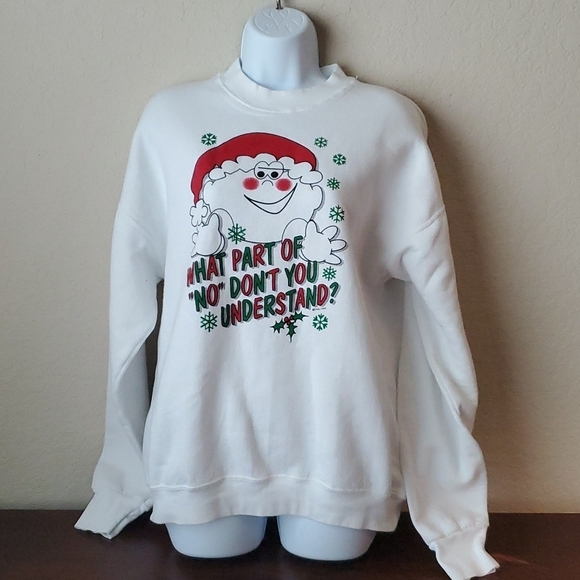 Tops - VTG white sweater XL, "What part of no don't you understand?"